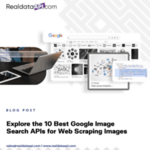 Best Google Image Search APIs for Web Scraping Images 1 Google Image Search API