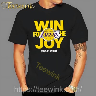Los Angeles Lakers Playoffs 2025 Win For The Joy Shirt
