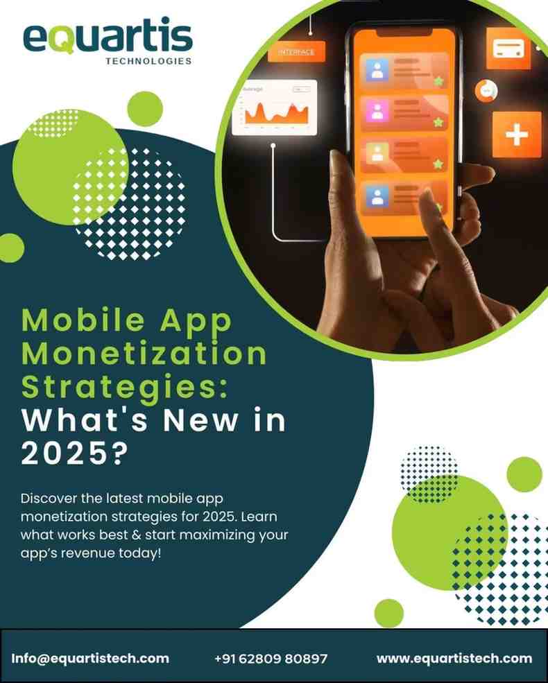 Mobile App Monetization Strategies: What’s New in 2025?
