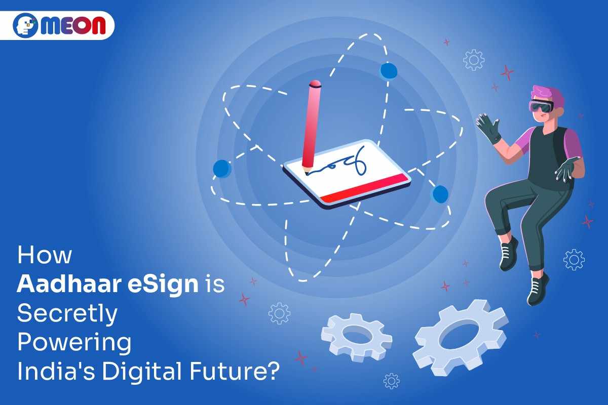 Aadhaar eSign is Secretly Powering Digital Future