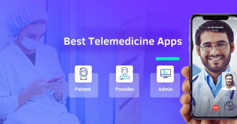 Best Telemedicine Apps