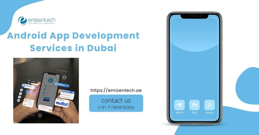 Top Android App Development Services in Dubai