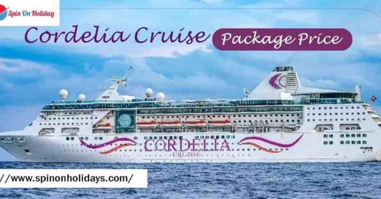 Cordelia Cruise Price