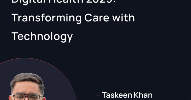 Digital Health 2025 Transforming Care with Technology 2