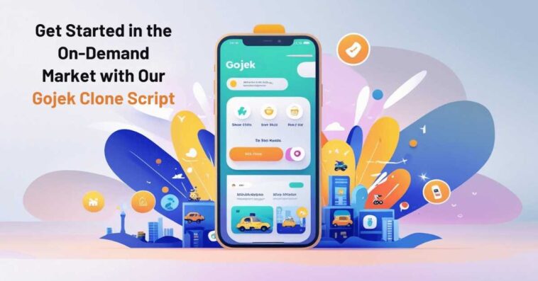 GetStartedintheOn-DemandMarketwithOurGojekCloneScrip