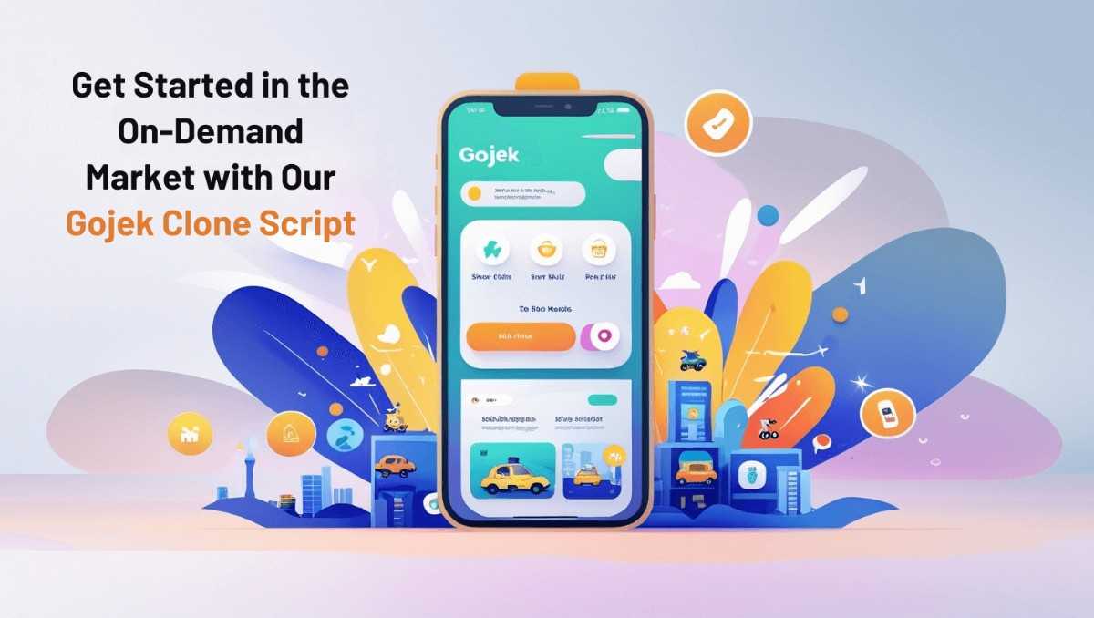 the On-Demand Market with Our Gojek Clone Script