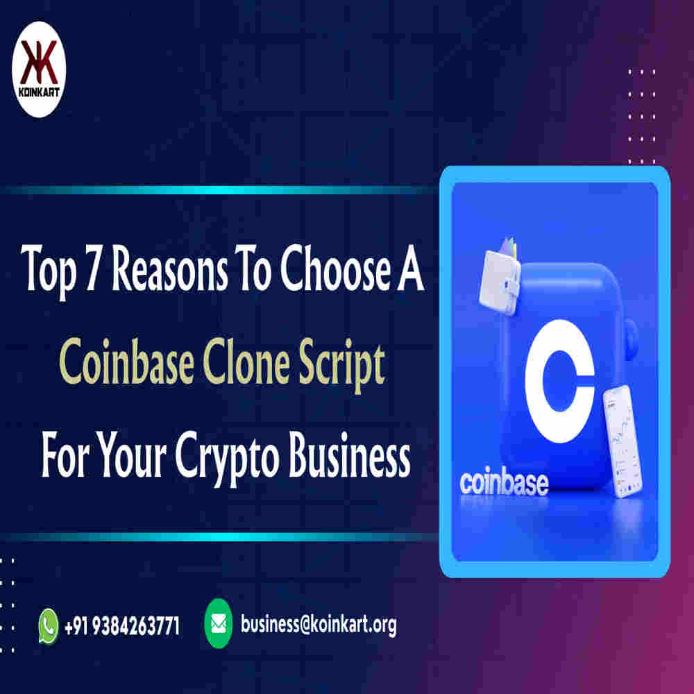 Top 7 Reasons to Choose a Coinbase Clone Script