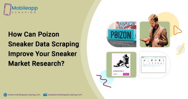 How Can Poizon Sneaker Data Scraping Improve Your Sneaker Market Research 1