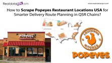 Smarter Routes: Scrape Popeyes Locations in the USA