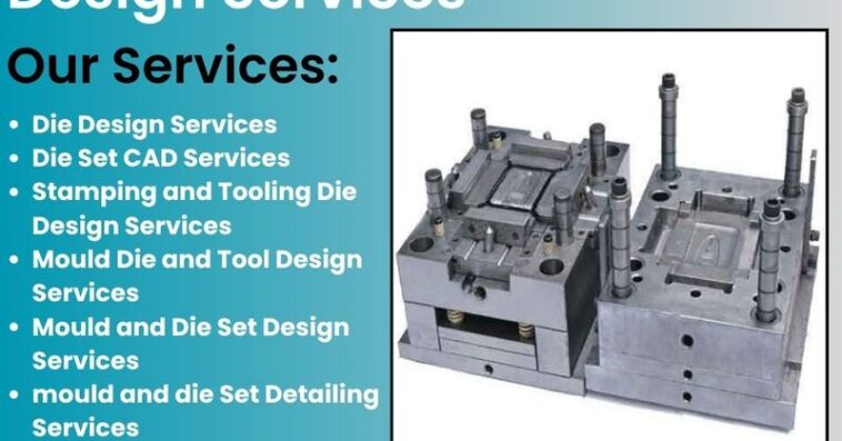 Mould and Die Set Design Services 6 June 25