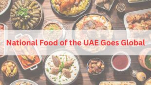 National Food of the UAE Goes Global