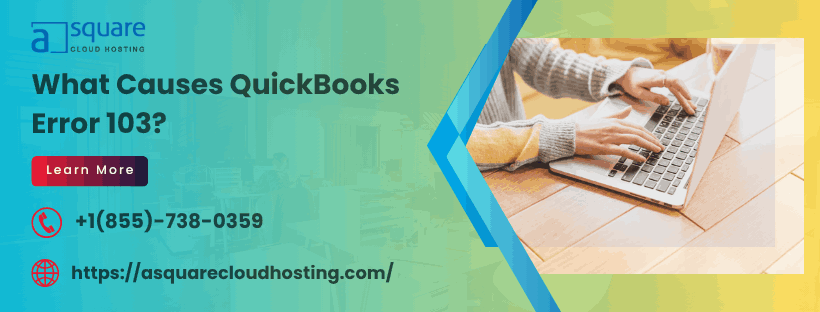 QuickBooks Error 103 – What It Is and How to Fix It!