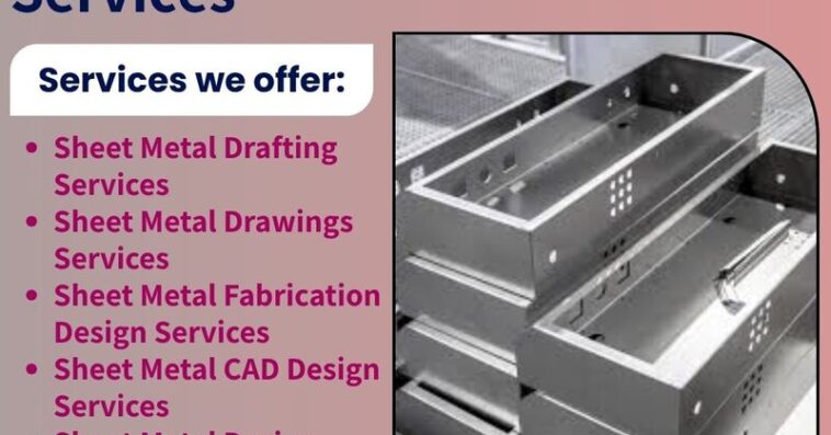 Sheet Metal Detailing Services 9 June 25