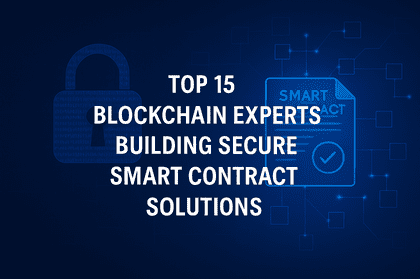 Top 15 Smart Contract Development Experts