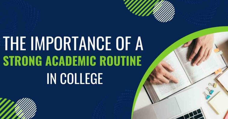 Strong Academic Routine in College