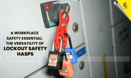 The Versatility of Lockout Safety Hasps