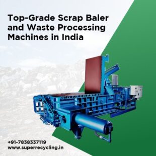 Top Grade Scrap Baler and Waste Processing Machines in India