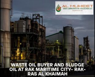 Waste oil buyer and sludge oil at RAK Maritime city RAK Ras Al Khaimah 1