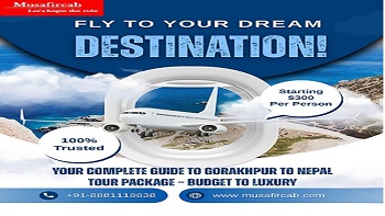 Your Complete Guide to Gorakhpur to Nepal Tour Package
