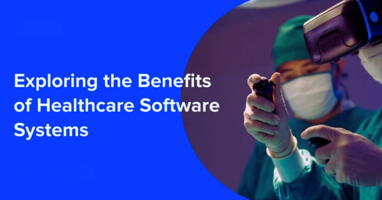 benefits of healthcare software