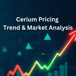 Cerium Price Trend Trend Analysis 2025