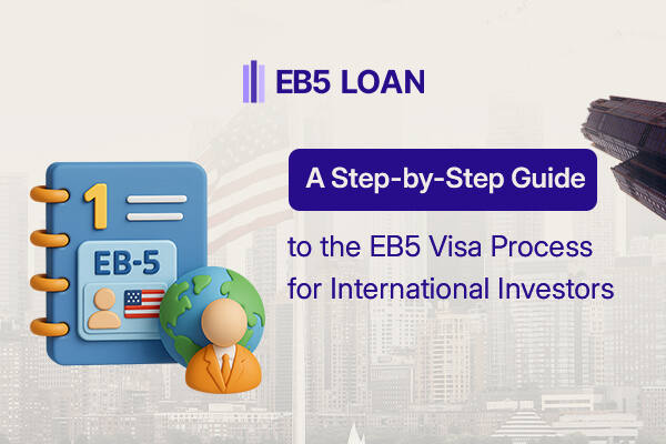 EB5 Visa Process for International Investors