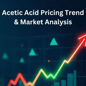 Understanding the Acetic Acid Price Trend
