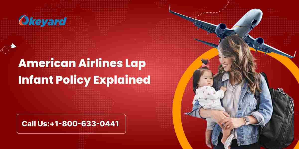 American Airlines Lap Infant Policy Explained