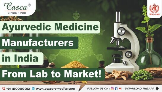 Ayurvedic Medicine Manufacturers: From Lab to Market!