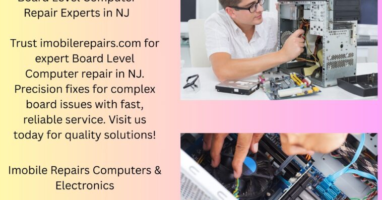 Board Level Computer Repair Experts in NJ