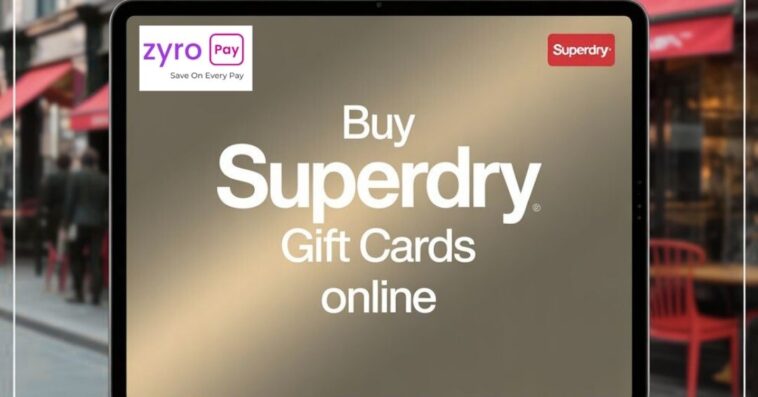 Buy Superdry Gift Cards E Vouchers Online – Fashion Gifting Redefined with ZyroPay