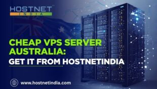 Cheap VPS Server Australia Get it from Hostnetindia