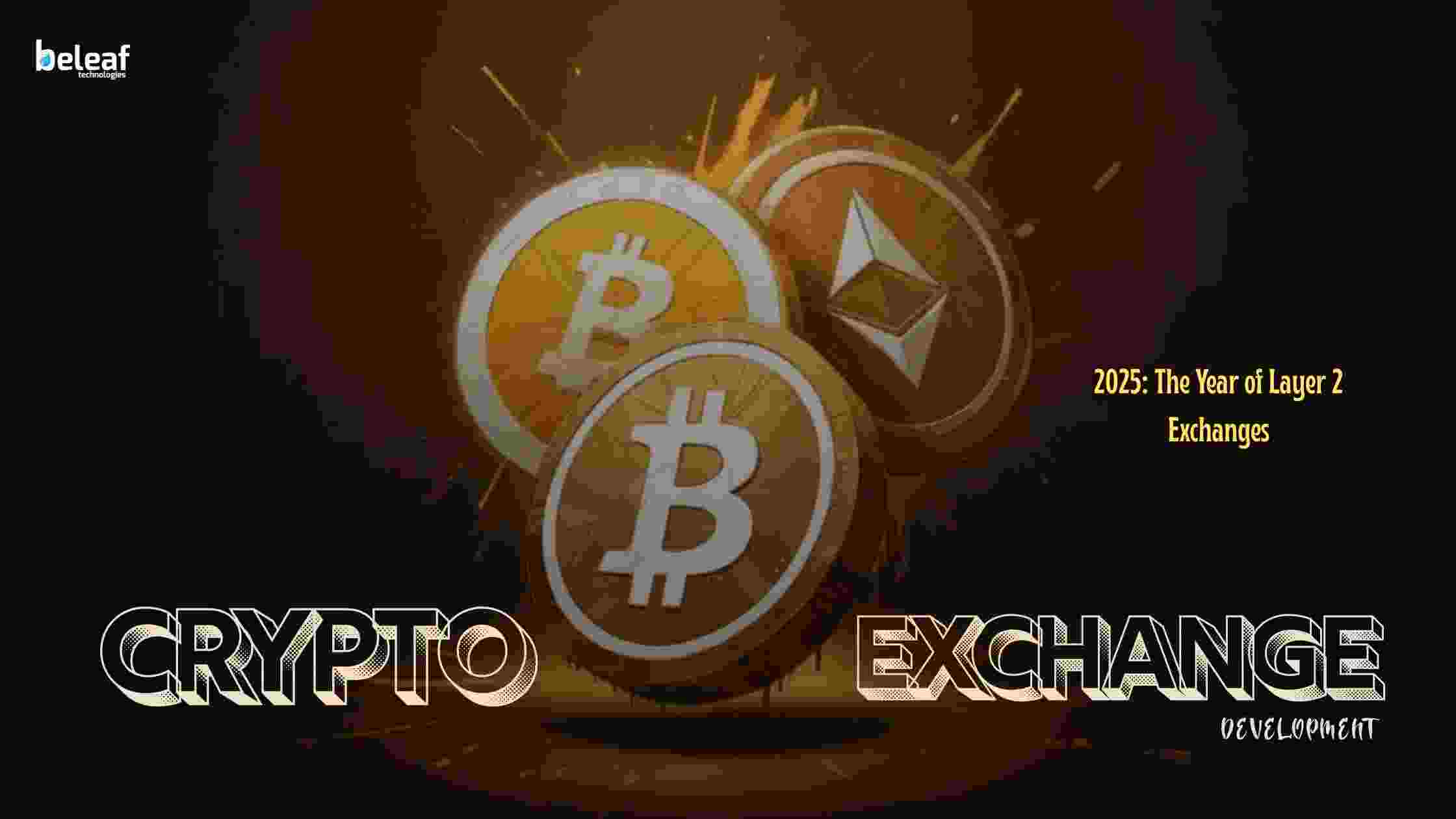 Your CryptoExchange Ready for Layer 2 Adoption in 2025?