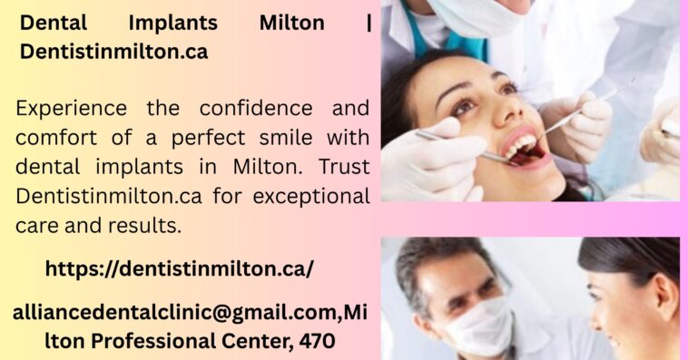 Dental Implants Milton Dentistinmilton.ca