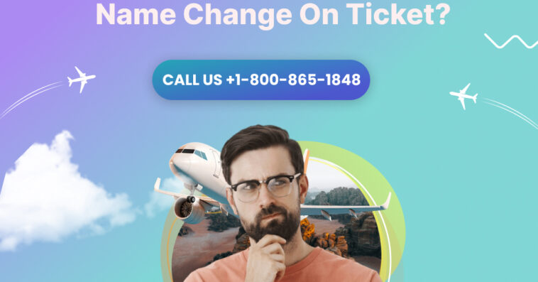 Does Porter Airlines Allow Name Change On Ticket