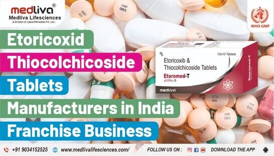 Etoricoxib Thiocolchicoside Tablets Manufacturers