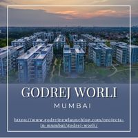 Godrej Worli Mumbai – Ideal Home for Living