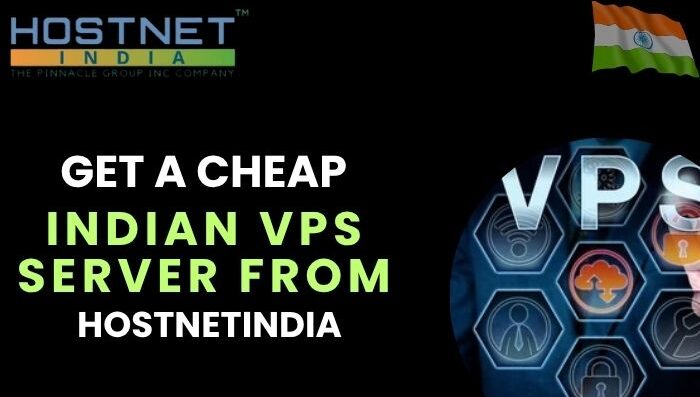 Get a Cheap Indian VPS Server from Hostnetindia