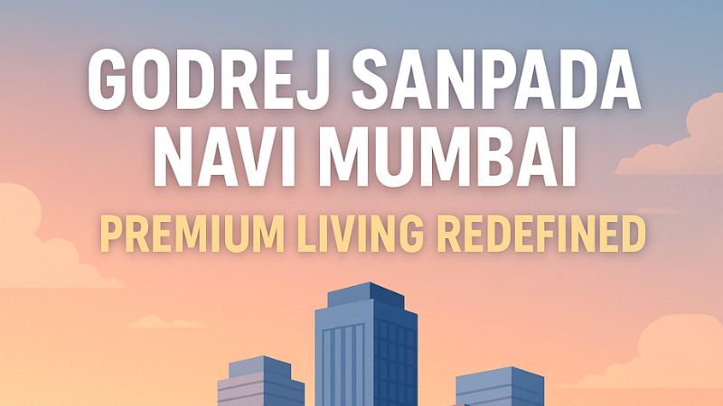 Godrej Sanpada Navi Mumbai | Live Smart & Invest 1 Godrej Sanpada Navi Mumbai