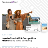 Track OTA Competitor Prices with Web Scraping & Travel Data APIs