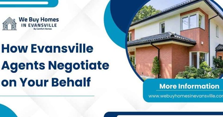 HowEvansvilleAgentsNegotiateonYourBehalf