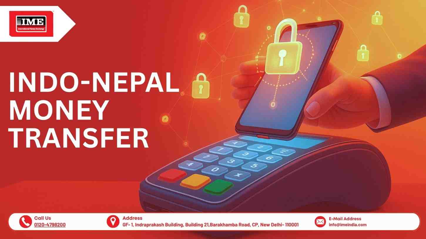 Indo Nepal Money Transfer in 2025: Reliable Option
