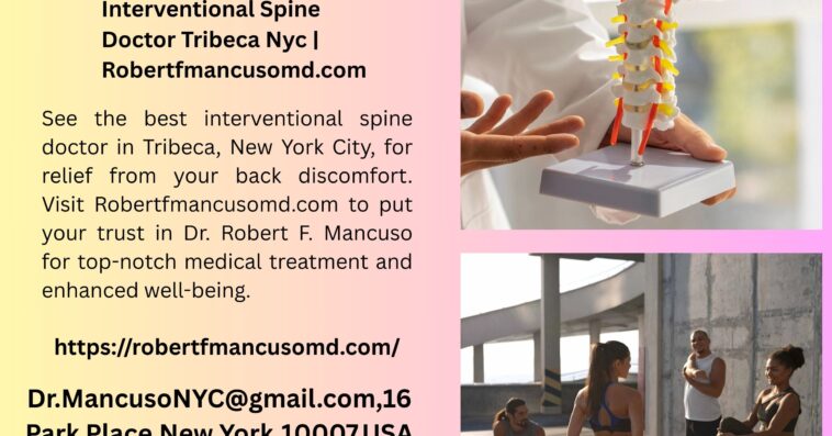 Interventional Spine Doctor Tribeca Nyc Robertfmancusomd.com