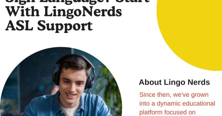 Need Help Learning Sign Language Start With LingoNerds ASL Support