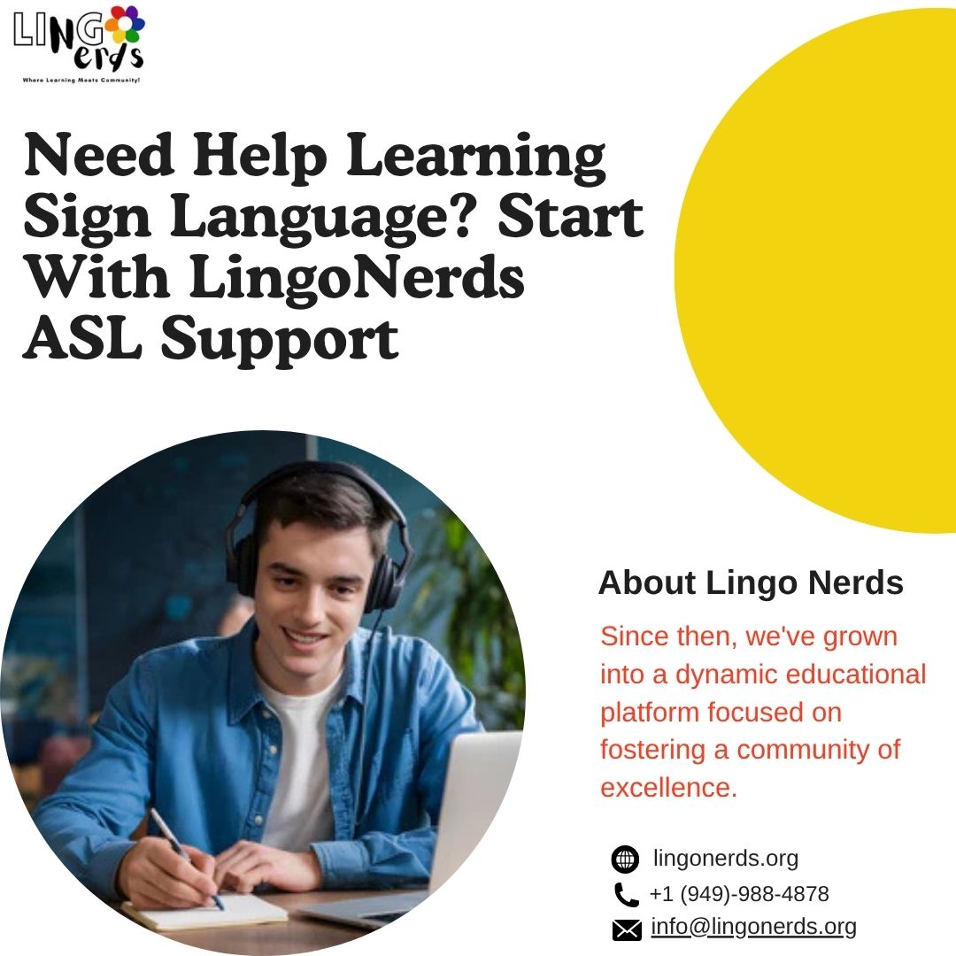 Need Help Learning Sign Language? Start With LingoNerds ASL Support 1 Need Help Learning Sign Language Start With LingoNerds ASL Support
