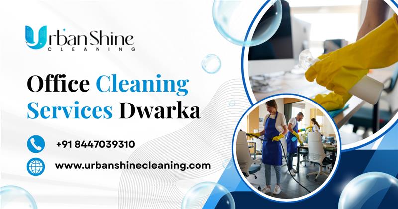 Office Cleaning Services in Dwarka – UrbanShineCleaning 1 Office Cleaning Services Dwarka