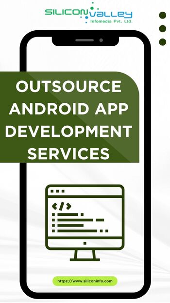 Why Outsource Android App Development? Key Benefits 1 Outsource Android App Development Services