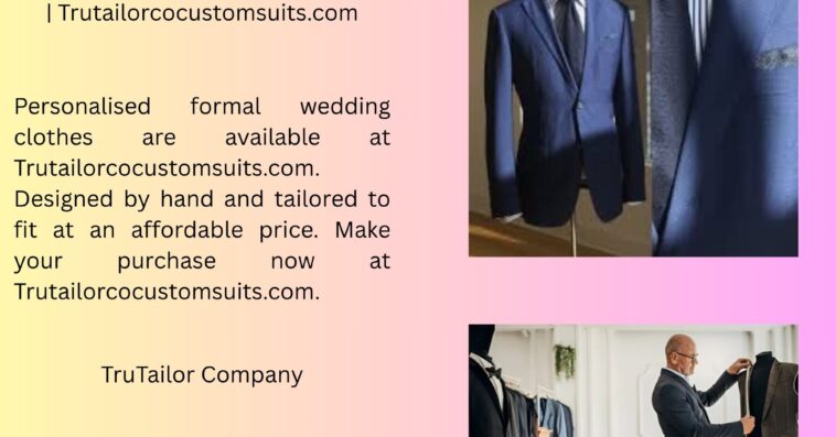 Personalized Formal Wedding Suits Trutailorcocustomsuits.com