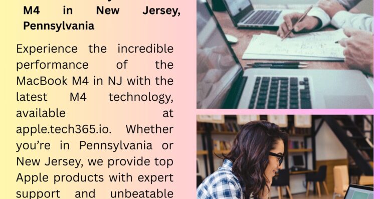 Power Meets Style MacBook M4 in New Jersey Pennsylvania