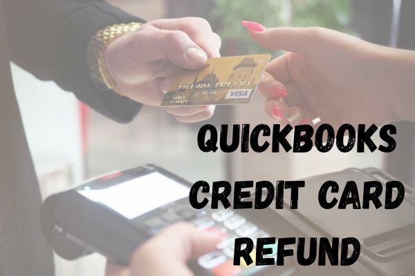 QuickBooks Credit Card Refund